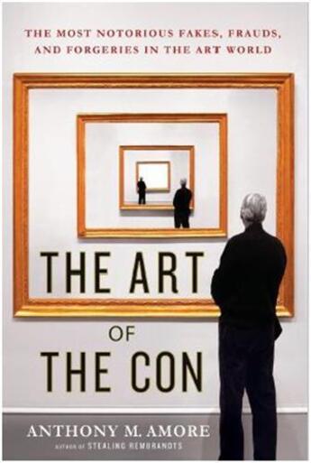 Couverture du livre « The art of the con » de Amore Anthony aux éditions Interart