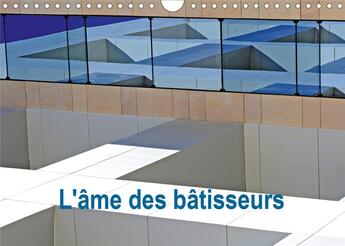 Couverture du livre « L ame des batisseurs calendrier mural 2020 din a4 horizontal - architecture contemporaine et » de Thebault Patric aux éditions Calvendo