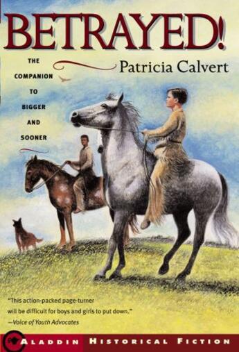 Couverture du livre « Betrayed! » de Calvert Patricia aux éditions Atheneum Books For Young Readers