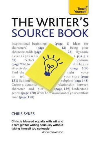 Couverture du livre « The Writer's Source Book: Teach Yourself » de Sykes Chris aux éditions Hodder Education Digital