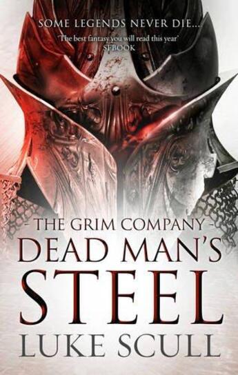 Couverture du livre « DEAD MAN''S STEEL - GRIM COMPANY BOOK 3 » de Luke Scull aux éditions Head Of Zeus