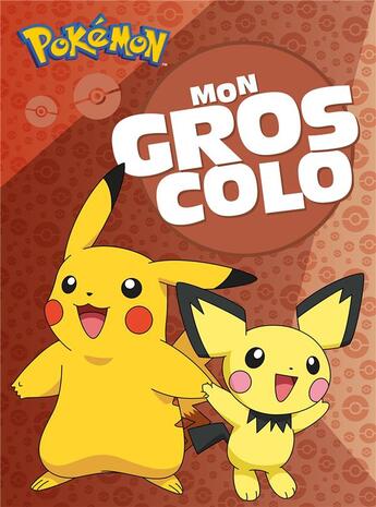 Couverture du livre « Pokemon - mon gros colo ned » de  aux éditions Hachette Jeunesse