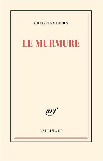 Couverture du livre « Le murmure » de Christian Bobin aux éditions Gallimard