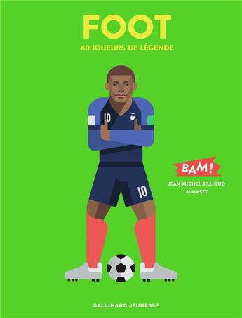 Couverture du livre « Foot - 40 joueurs de legende » de Jean-Michel Billioud aux éditions Gallimard-jeunesse