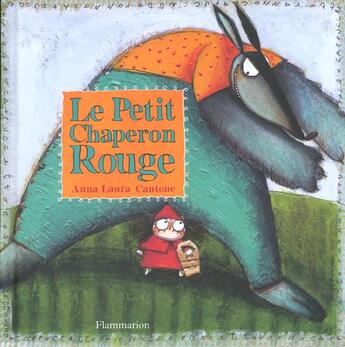 Couverture du livre « Petit chaperon rouge (le) » de Anna-Laura Cantone aux éditions Pere Castor