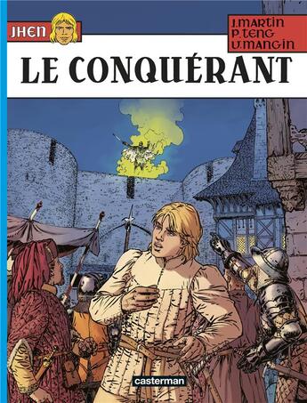 Couverture du livre « Jhen Tome 18 : le conquérant » de Jacques Martin et Valerie Mangin et Paul Teng aux éditions Casterman