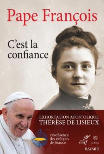 Couverture du livre « C'est la confiance : Exhortation apostolique ; Thérèse de Lisieux » de Pape Francois aux éditions Cerf