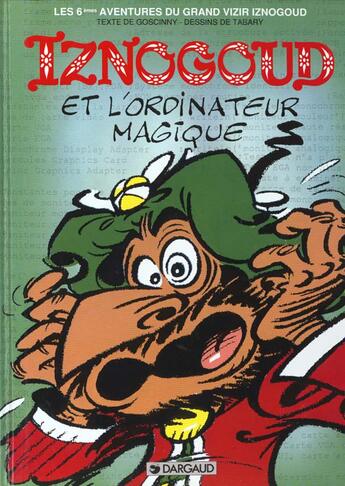 Couverture du livre « Iznogoud Tome 6 : Iznogoud et l'ordinateur magique » de Jean Tabary et Rene Goscinny aux éditions Dargaud