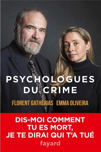 Couverture du livre « Psychologues du crime » de Emma Oliveira et Florent Gatherias aux éditions Fayard