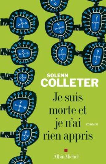 Couverture du livre « Je suis morte et je n'ai rien appris » de Colleter-S aux éditions Albin Michel