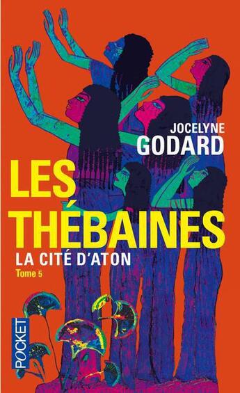 Couverture du livre « Les thébaines t.5 ; la cité d'Aton » de Jocelyne Godard aux éditions Pocket