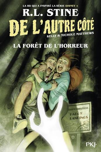 Couverture du livre « De l'autre côté Tome 2 : la forêt de l'horreur » de R. L. Stine et Kelly Matthews et Nichole Matthews aux éditions Pocket Jeunesse