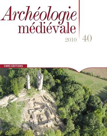 Couverture du livre « Archéologie Médiévale n.40 : novembre 2010 » de Anne-Marie Flambard-Hericher aux éditions Cnrs