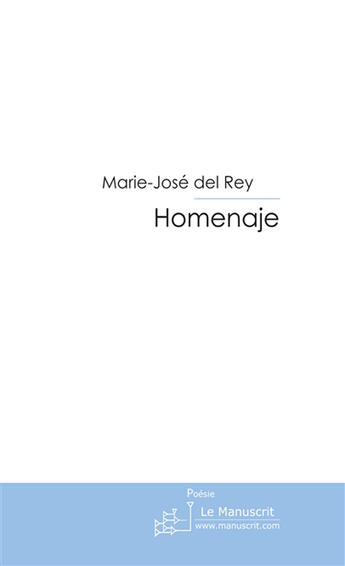 Couverture du livre « Homenaje » de Del Rey-M-J aux éditions Le Manuscrit