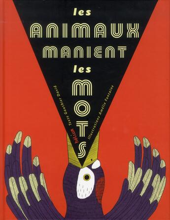 Couverture du livre « Les animaux manient les mots » de Amelie Fontaine et Gauthier David aux éditions Helium