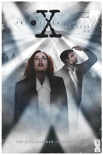 Couverture du livre « The X-files archives - les affaires non classées du FBI Tome 3 » de Charlie Adlard et Stefan Petrucha aux éditions Glenat Comics