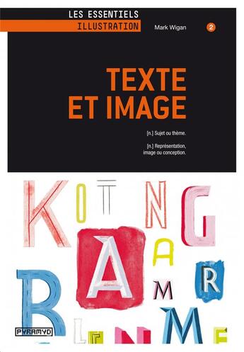 Couverture du livre « Texte et image » de Mark Wigan aux éditions Pyramyd