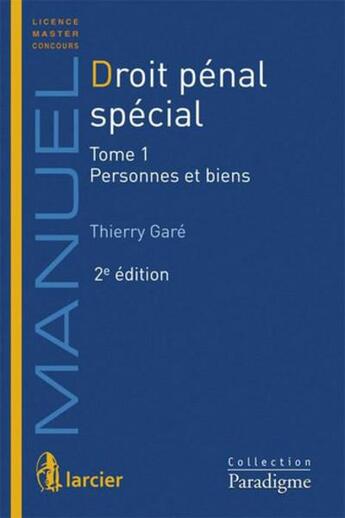 Couverture du livre « Droit penal special t1, 2eme edition » de Thierry Gare aux éditions Larcier