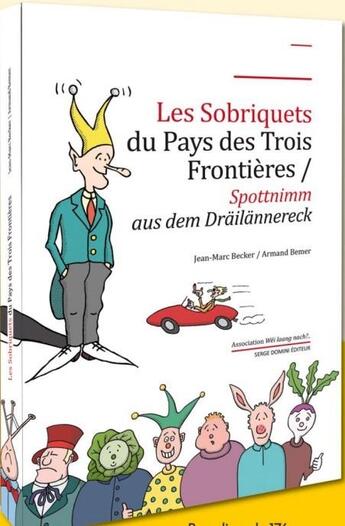 Couverture du livre « Les sobriquets du pays des Trois Frontières » de Jean-Marc Becker et Armand Bemer aux éditions Serge Domini