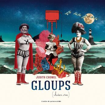 Couverture du livre « Gloups ; histoire vraie » de Judith Chomel aux éditions Atelier Du Poisson Soluble