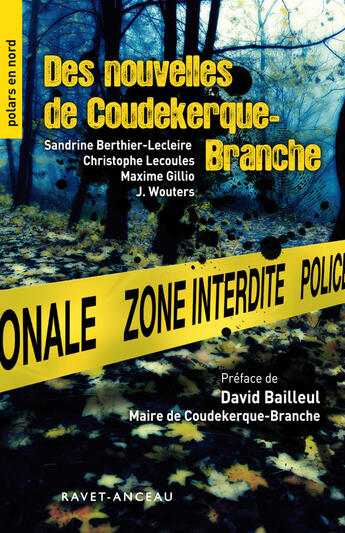 Couverture du livre « Des nouvelles de Coudekerque-Branche » de Sandrine Berthier-Lecleire et Christophe Lecoules et J Wouters et Maxime Gillio aux éditions Ravet-anceau