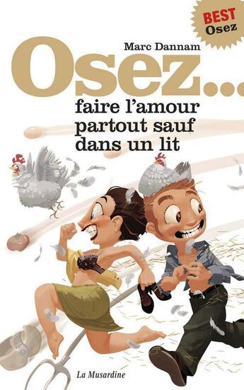 Couverture du livre « Faire l'amour partout sauf dans un lit » de Marc Dannam aux éditions La Musardine