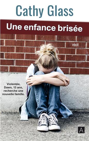 Couverture du livre « Une enfance brisée » de Cathy Glass aux éditions Archipoche