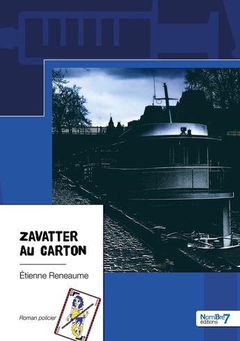 Couverture du livre « Zavatter au carton » de Etienne Reneaume aux éditions Nombre 7