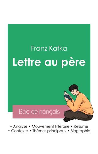 Couverture du livre « Réussir son Bac de français 2023 : Analyse de la Lettre au père de Kafka » de Franz Kafka aux éditions Bac De Francais