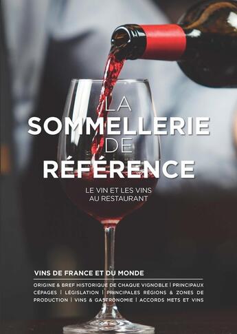 Couverture du livre « La sommellerie de référence : Le vin et les vins au restaurant » de Paul Brunet aux éditions Editions Bpi