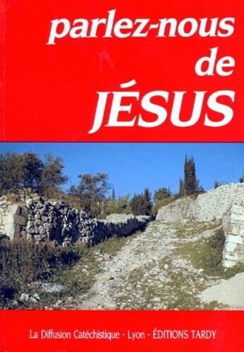 Couverture du livre « Parlez-nous de Jésus » de  aux éditions Mame