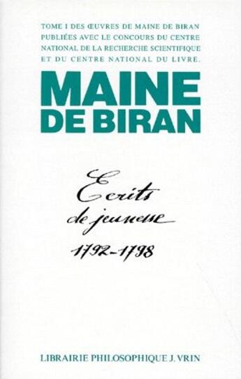 Couverture du livre « Écrits de jeunesse 1792-1798 » de Maine De Biran aux éditions Vrin