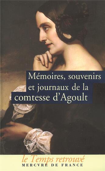 Couverture du livre « Mémoires, souvenirs et journaux de la comtesse d'agoult » de Marie D Agoult aux éditions Mercure De France