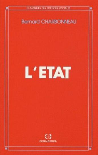 Couverture du livre « L'Etat » de Bernard Charbonneau aux éditions Economica