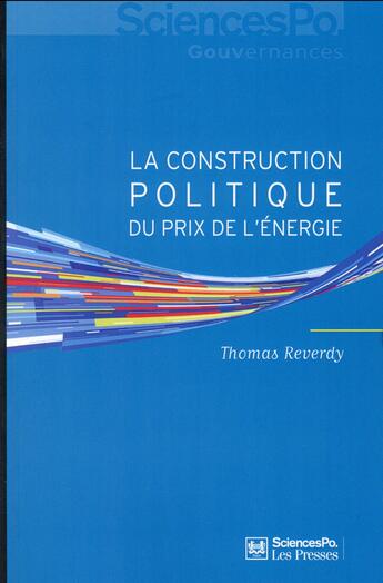 Couverture du livre « La fabrique politique du prix de l'electricité et du gaz » de Thomas Reverdy aux éditions Presses De Sciences Po