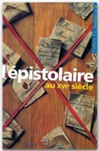 Couverture du livre « L'épistolaire au XVI siècle » de Catherine Magnien aux éditions Rue D'ulm