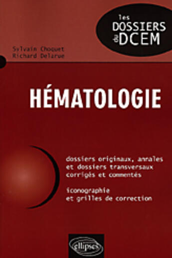 Couverture du livre « Hématologie » de Sylvain Choquet et Richard Delarue aux éditions Ellipses