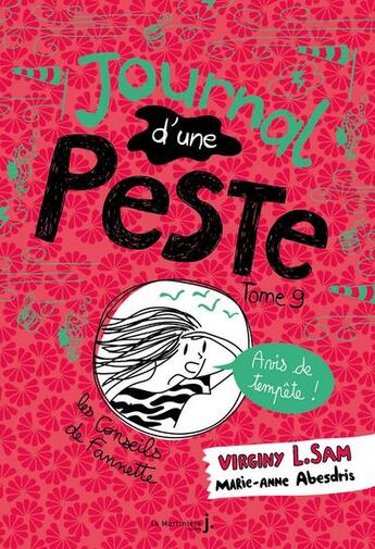 Couverture du livre « Journal d'une peste Tome 9 : avis de tempête ! » de Virginy L. Sam et Marie-Anne Abesdris aux éditions La Martiniere Jeunesse