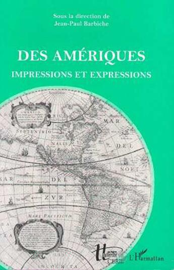 Couverture du livre « Des ameriques impressions et expressions » de  aux éditions L'harmattan