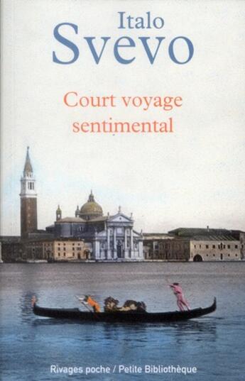 Couverture du livre « Court voyage sentimental » de Italo Svevo aux éditions Rivages