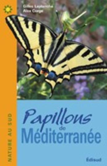 Couverture du livre « Papillons de Méditerranée » de Gilles Laplanche aux éditions Edisud