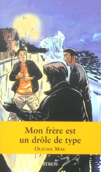 Couverture du livre « Mon frere est un drole de type » de Mau/Ferrandez aux éditions Syros