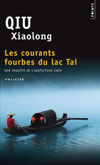 Couverture du livre « Les courants fourbes du lac Tai » de Xiaolong Qiu aux éditions Points