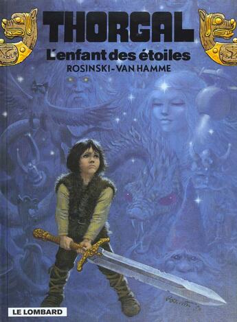 Couverture du livre « Thorgal Tome 7 : l'enfant des étoiles » de Jean Van Hamme et Grzegorz Rosinski aux éditions Lombard