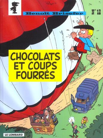 Couverture du livre « Benoît Brisefer Tome 12 : chocolats et coups fourrés » de Peyo aux éditions Lombard