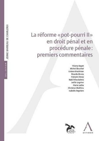 Couverture du livre « La réforme pot-pourri II en droit pénal : premiers commentaires » de  aux éditions Anthemis