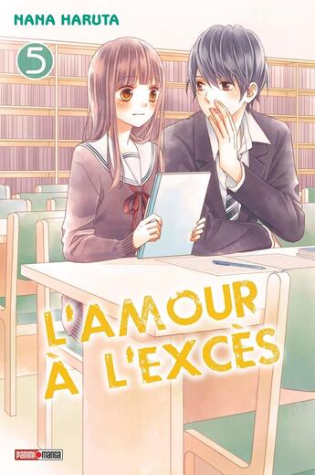 Couverture du livre « L'amour à l'excès Tome 5 » de Nana Haruta aux éditions Panini