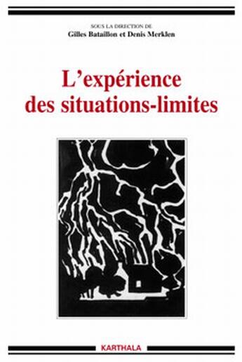 Couverture du livre « L'expérience des situations-limites » de Bataillon/Merklen/Co aux éditions Karthala