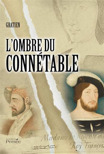 Couverture du livre « L'ombre du connetable » de Gratien aux éditions Persee