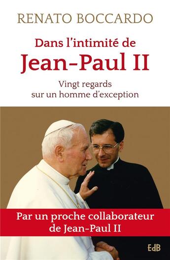 Couverture du livre « Aux côtés de Jean-Paul II ; vingt regards » de Renzo Agasso et Renato Boccardo aux éditions Des Beatitudes